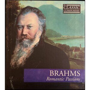 Classic Composers Brahms Romantic Passions CD & Booklet Like New Classical Music